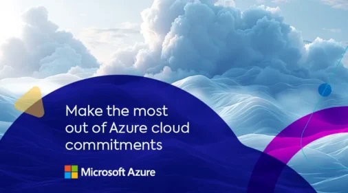 Make the most out of Azure cloud commitment flexibility