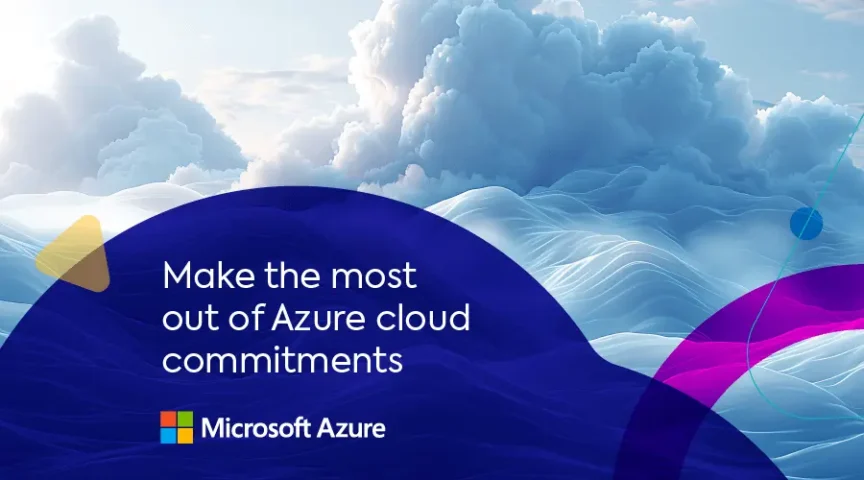 Make the most out of Azure cloud commitment flexibility