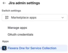 Jira admin settings menu with Flexera One for Service Collection listed under Apps - Flexera Atlassian integration- Flexera integration