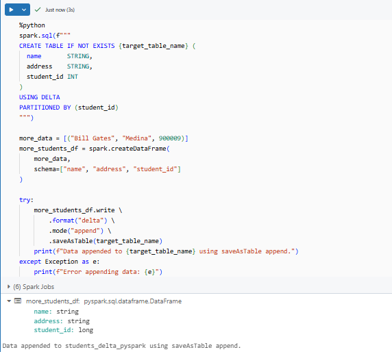 Creating table and appending data to target_table_name - Databricks INSERT INTO – Databricks INSERT – Delta Lake – Databricks Delta Lake – Databricks Unity Catalog – Databricks Notebooks – Databricks Clusters – Databricks Runtime – Databricks SQL Warehouse – Databricks Delta Table – Databricks Table – Databricks CREATE TABLE – Databricks OPTIMIZE – Databricks Time Travel – Databricks MERGE INTO – Databricks COPY INTO – DataFrame API – PySpark – Databricks PySpark – Spark SQL – Databricks Spark SQL – Databricks Create Table As Select – Databricks CTAS – Databricks INSERT OVERWRITE – Databricks REPLACE WHERE