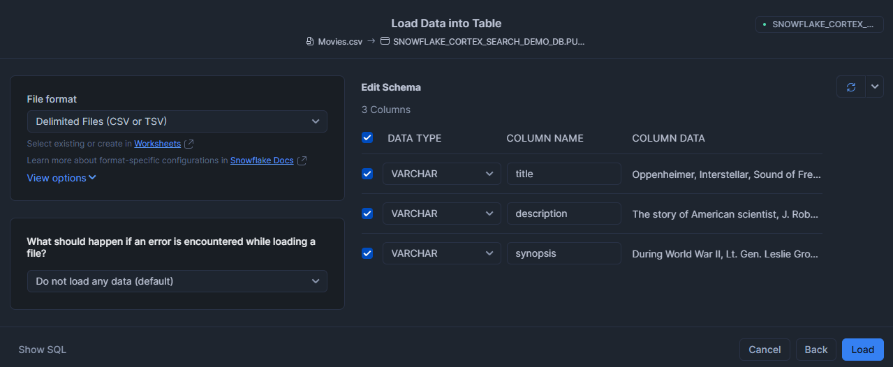 Populating data into Snowflake table - Snowflake Cortex – Snowflake Cortex Search – Cortex Search – Cortex Search Service – CREATE CORTEX SEARCH SERVICE – Large Language Models – LLMs – LLM Chatbot – Retrieval Augmented Generation – RAG – RAG Engine – Keyword Search – Semantic search – Snowflake AI – Snowflake AI ML – Fuzzy Search – Vector Search – Snowflake Vector Search – Snowflake Dynamic Table – Snowsight – Snowflake Snowsight – Embedding Models – Snowflake Embedding Models – Snowflake Streamlit – Streamlit – Enterprise Search – Snowflake Change Tracking – Snowflake Enable Change Tracking – Cortex LLM Functions – Snowflake Arctic Embed – Hybrid Search Engine – Snowflake AI & ML Studio – Snowflake AI and ML – Model Context Window – Semantic Reranking – Snowflake AI Search – EMBEDDING_MODEL – Cortex Search Tutorial – Snowflake Service Consumption Table – Materialized Query – Voyage Multilingual