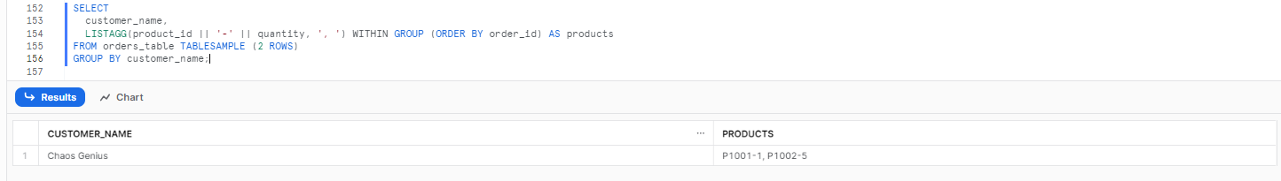 Use TABLESAMPLE to test Snowflake LISTAGG - snowflake listagg - listagg Snowflake - list agg snowflake - snowflake listagg order by - listagg distinct snowflake - listagg order by snowflake - snowflake listagg distinct - snowflake listagg examples - snowflake listagg multiple columns