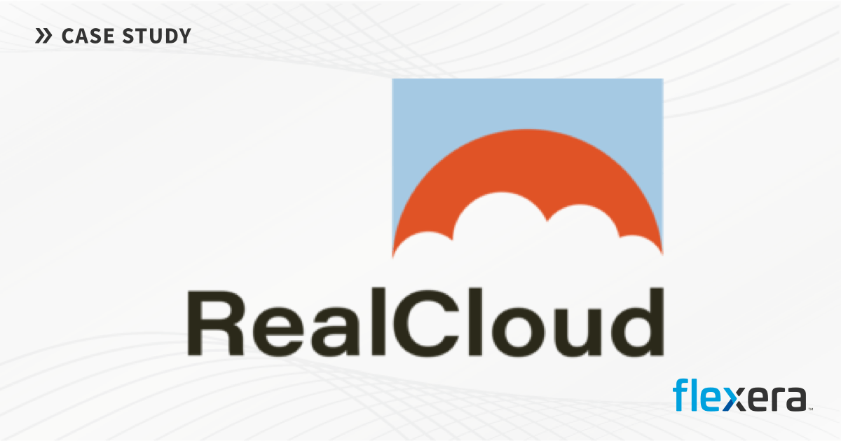 RealCloud reduces its customers’ costs by 90% with Flexera solutions