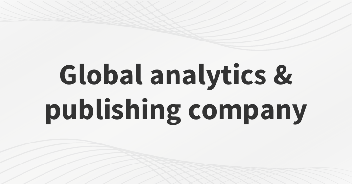 Case study: Global information analytics and publishing company